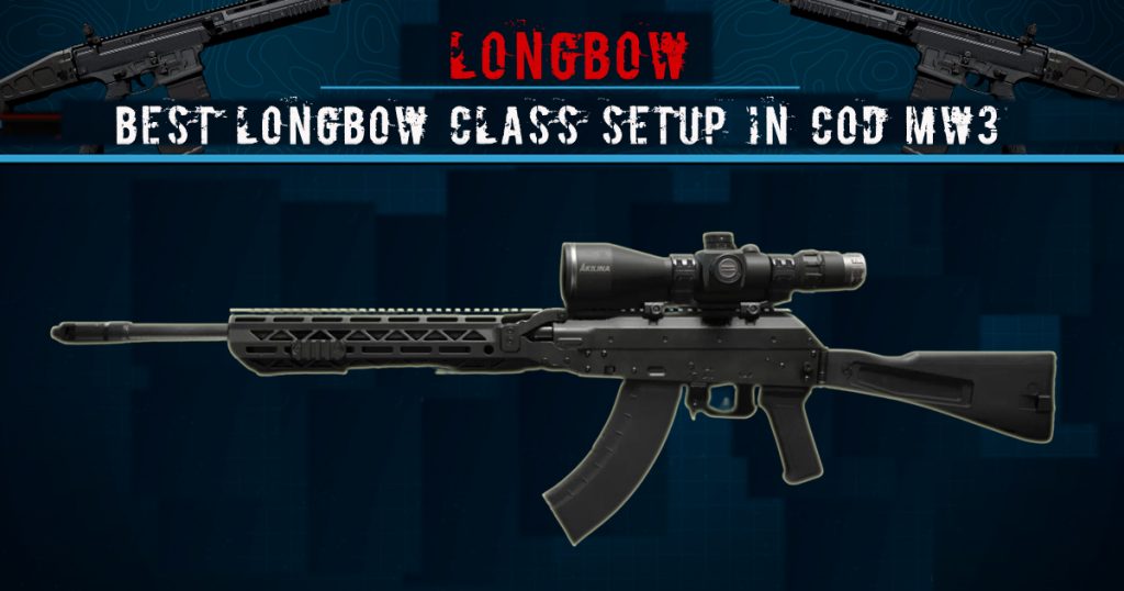 Best Longbow Class Setup in COD MW3